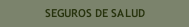 SEGUROS DE SALUD